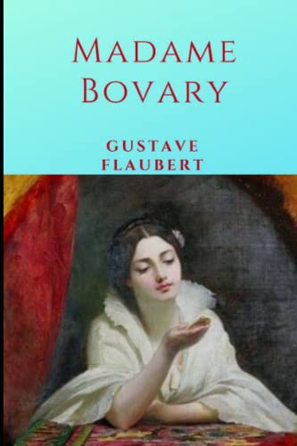 Madame Bovary Annotated von Independently published